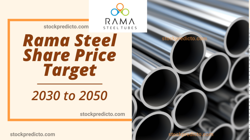 Rama Steel Tubes Share Price Target 2030